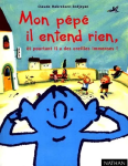 Mon pépé il entend rien, et pourtant il a des oreilles immenses! vignette